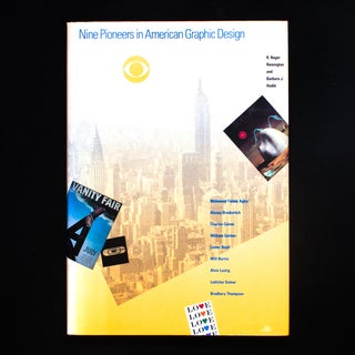 Item #10386 Nine Pioneers In American Graphic Design. R. Roger Remington, Barbara J. Hodik,...