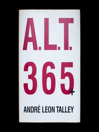 A.L.T. 365+. Andr&eacute; Leon Talley, Sam Shahid.