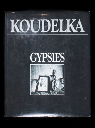 Item #10881 Gypsies. Josef Koudelka, John Szarkowski, Anna Fárová, Willy Guy, texts