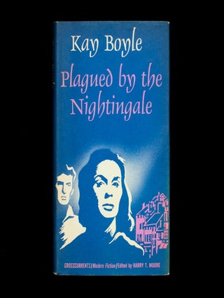 Item #11146 Plagued by the Nightingale. Kay Boyle