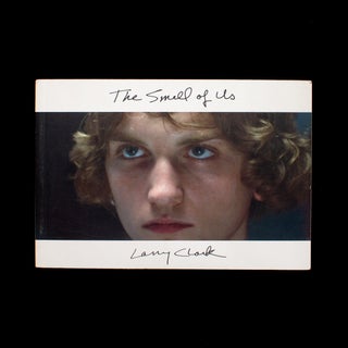 Item #11619 The Smell of Us. Larry Clark