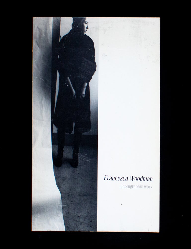 Item #11820 Francesca Woodman. Francesca Woodman, Ann Gabhart, Rosalind Krauss, Abigail Solomon-Godeau, texts.