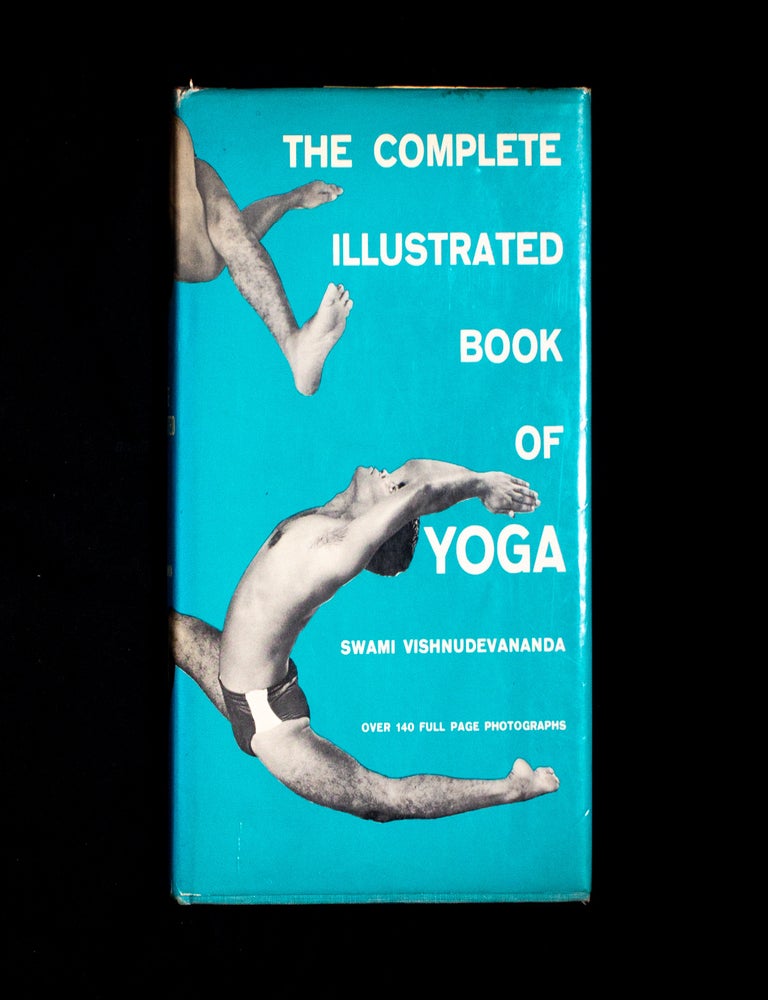 Item #11850 The Complete Illustrated Book of Yoga. Swami Vishnudevananda.