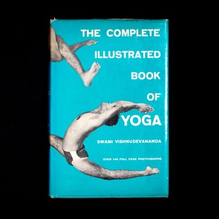 Item #11850 The Complete Illustrated Book of Yoga. Swami Vishnudevananda