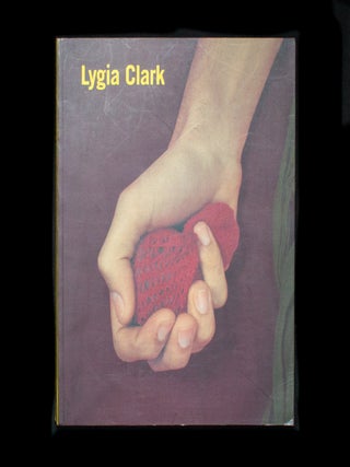 Item #11871 Lygia Clark. Lygia Clark, Corinne Diserens, Piet Coessens, Vicente Todolí,...