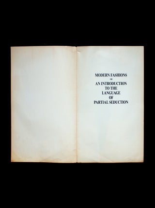 Modern Fashions, or An Introduction to the Language of Partial Seduction