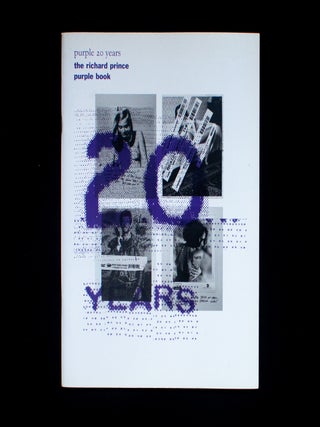 Item #12118 Purple 20 Years: The Richard Prince Purple Book. Purple, Richard Prince