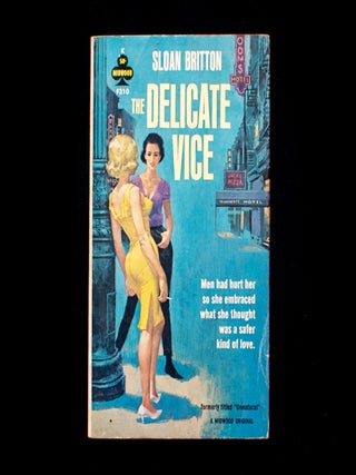 Item #12381 The Delicate Vice. Sloan Britton, pseud. Elaine Williams