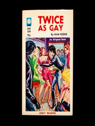 Item #12386 Twice As Gay. Nan Keene, Eric Stanton, cover