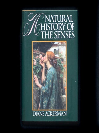 Item #12417 A Natural History of the Senses. Diane Ackerman