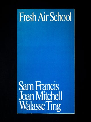 Item #12426 Fresh Air School. Sam Francis, Joan Mitchell, Walasse Ting