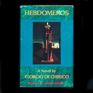 Item #12431 Hebdomeros. Giorgio de Chirico, John Ashbery, preface