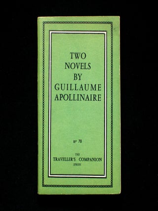 Item #12552 Two Novels by Guillaume Apollinaire. Guillaume Apollinaire