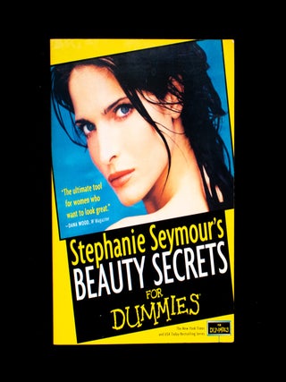 Item #12586 Stephanie Seymour's Beauty Secrets for Dummies. Stephanie Seymour, Sarah Ferguson,...