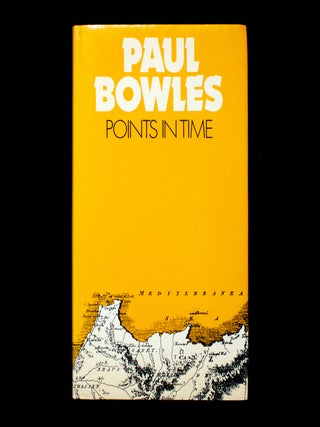 Item #12605 Points In Time. Paul Bowles