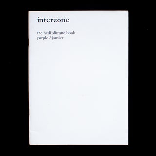 Item #12710 Interzone. Hedi Slimane, William Burroughs, S., Olivier Zahm, text