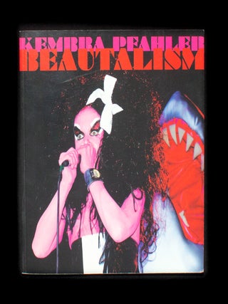 Item #12838 Beautalism. Kembra Pfahler, Kathy Grayson