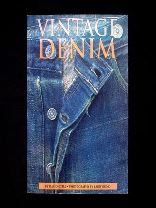 Item #12859 Vintage Denim. David Little, Larry Bond, photos