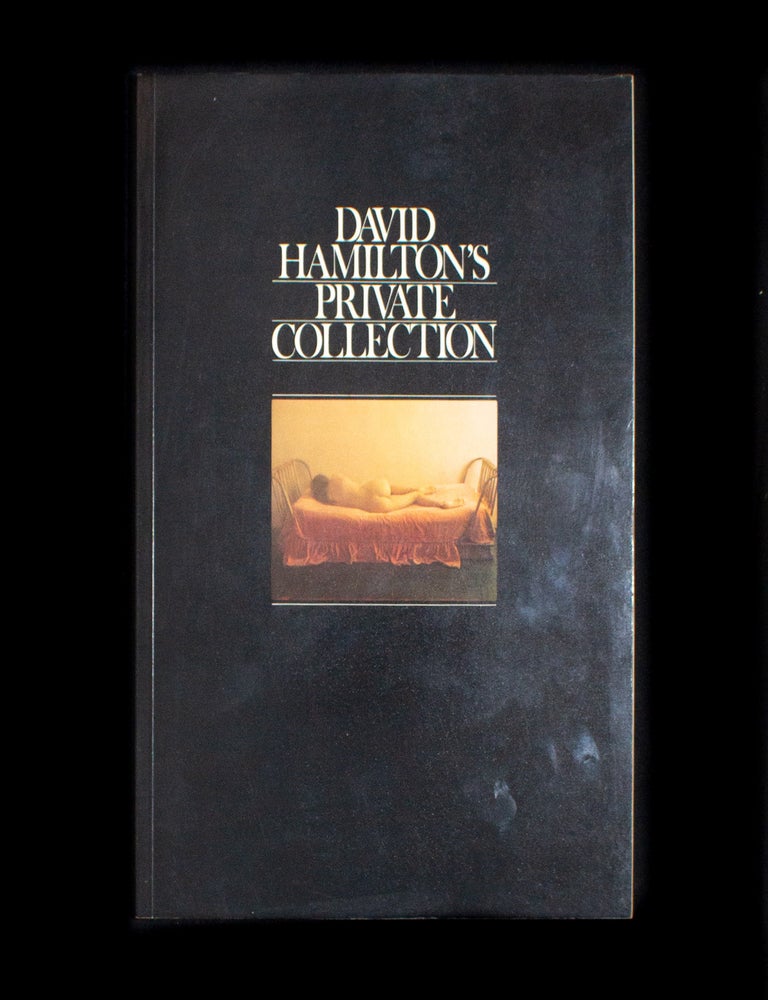 Item #12892 David Hamilton's Private Collection. David Hamilton.