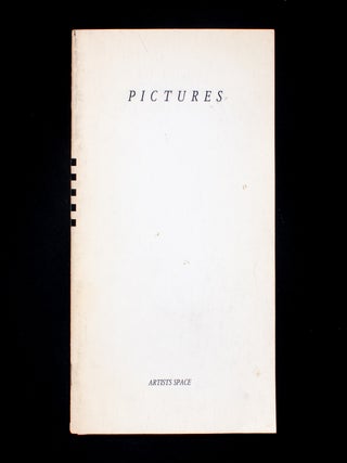 Item #12911 Pictures. Douglas Crimp, Troy Brauntuch, Philip Smith, Robert Longo, Sherrie Levine,...
