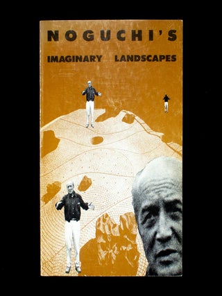 Item #12967 Noguchi’s Imaginary Landscapes. Isamu Noguchi, Martin Friedman, curator