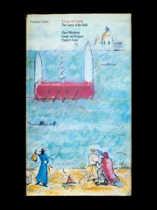 Item #12987 Il Corso del Coltello / The Course of the Knife. Germano Celant, Claes Oldenburg,...