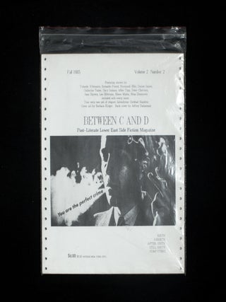 Item #13008 Between C and D: Post-Literate Lower East Side Fiction Magazine. contributors,...