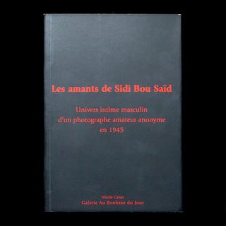 Item #13014 Les Amants de Sidi Bou Saïd. Nicole Canet, Anonymous, text, photos
