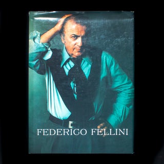Item #13040 Federico Fellini. Federico Fellini, Lietta Tornabuoni, Martin Scorsese, foreword