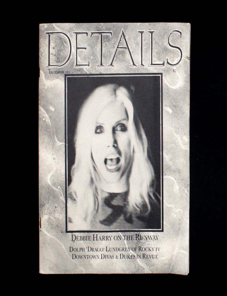 Item #13060 Details. Details, Annie Flanders, Debbie Harry, Cookie Mueller, Anna Sui, cover, contributors.