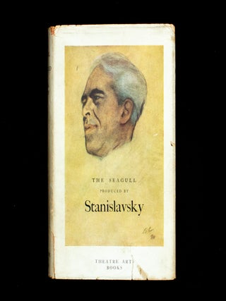 Item #13091 The Seagull Produced by Stanislavsky. Anton Chekhov, Konstantin Stanislavski, John...