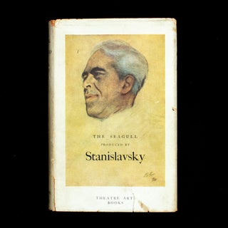 Item #13091 The Seagull Produced by Stanislavsky. Anton Chekhov, Konstantin Stanislavski, John...