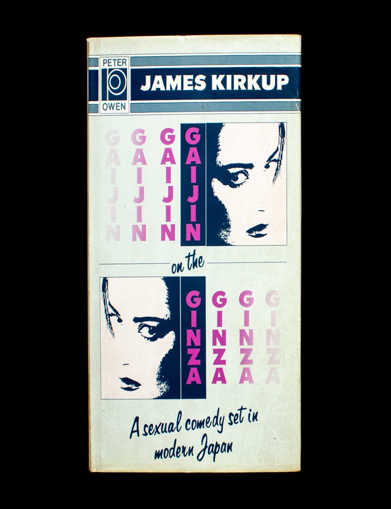 Item #13113 Gaijin on the Ginza. James Kirkup.