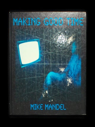 Making Good Time. Mike Mandel.