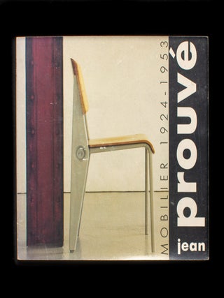 Item #13132 Jean Prouv&eacute;. Jean Prouv&eacute;, Fran&ccedil;ois Laffanour, Eric Touchaleaume, curators