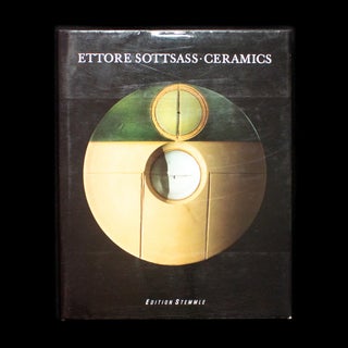 Item #13137 Ettore Sottsass: Ceramics. Ettore Sottsass, Bruno Bischofberger