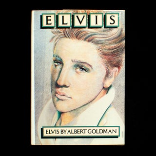 Item #13170 Elvis. Elvis Presley, Albert Goldman