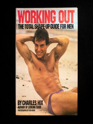 Working Out. Charles Hix, Ken Haak, photographs.