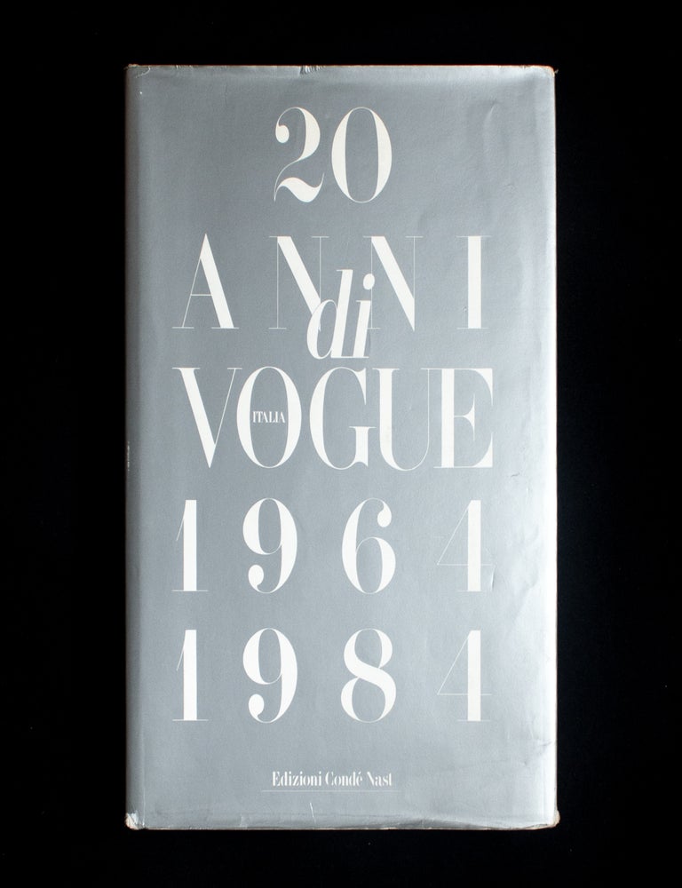 Item #13188 20 Anni di Vogue Italia. Franco Sartori, Richard Avedon, Deborah Turbeville, Irving Penn, Helmut Newton, Guy Bourdin, contributors.