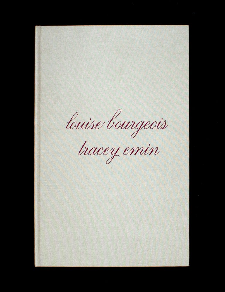 Item #13193 Do Not Abandon Me. Louise Bourgeois, Tracey Emin.