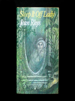 Sleep It Off, Lady. Jean Rhys.