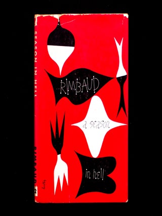 Item #13268 A Season in Hell. Arthur Rimbaud, Louise Var&egrave;se, Alvin Lustig, cover