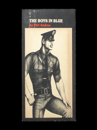 Item #13269 The Boys In Blue. Phil Andros, Tom of Finland, cover illustration, pseud. Sam...