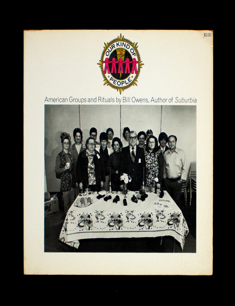 Item #13299 Our Kind of People. Bill Owens.