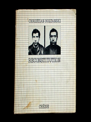 Christian Boltanski: Reconstitution. Christian Boltanski, Andreas Franzke, text.