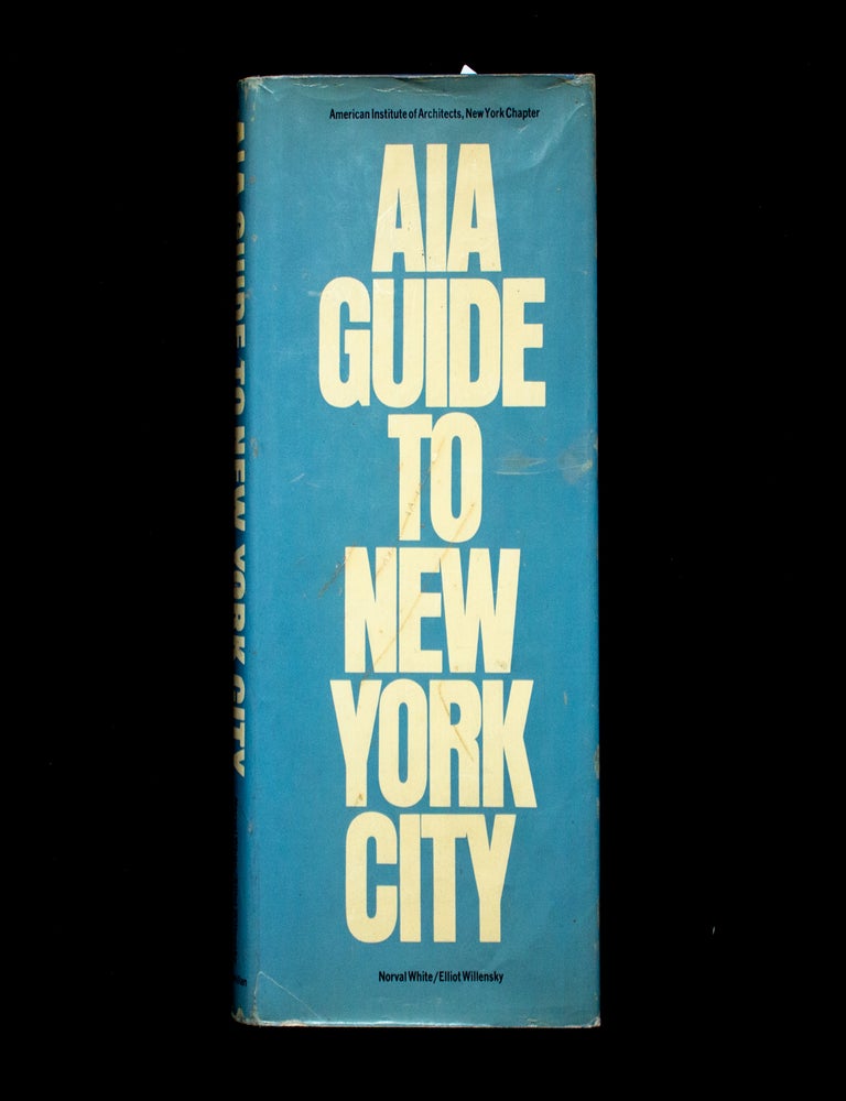 Item #13333 AIA Guide to New York City. Norval White, Elliot Willensky.