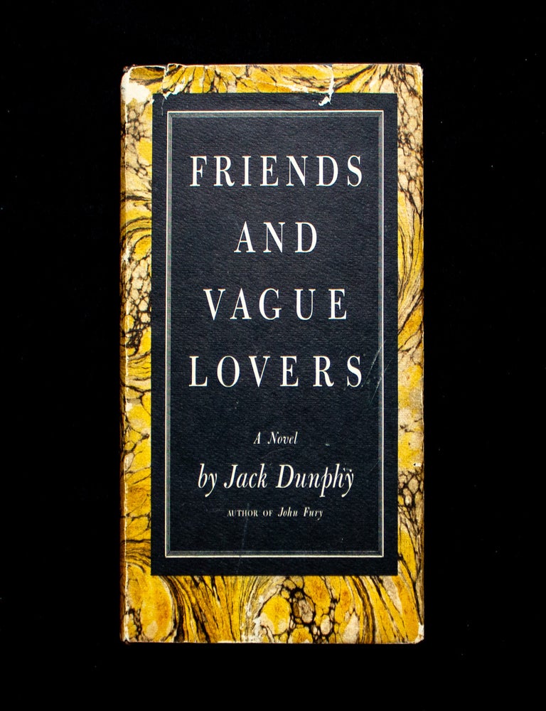 Item #13347 Friends and Vague Lovers. Jack Dunphy.