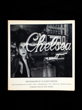 Item #13378 Chelsea Hotel. Claudio Edinger, Pete Hamill, Viva, William Burroughs, Arthur C....