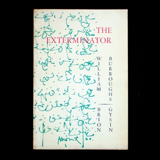 Item #13398 The Exterminator. William Burroughs, Brion Gysin