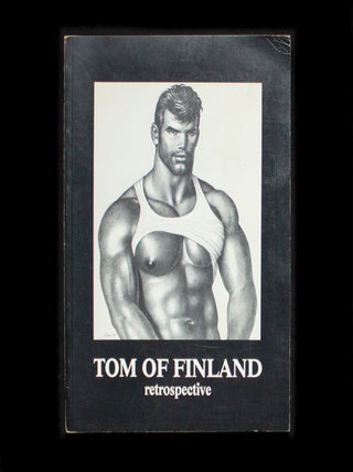 Tom of Finland: Retrospective. Tom of Finland, Touko Laaksonen.